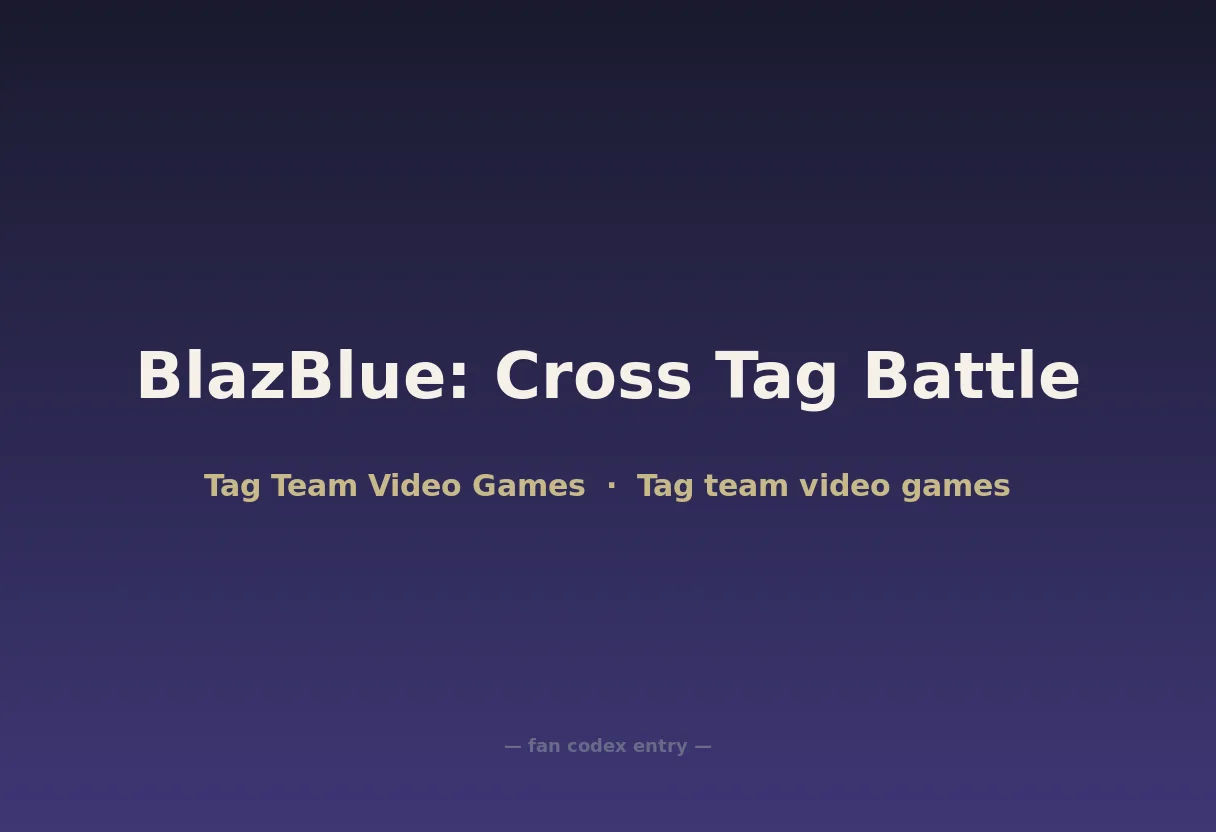 BlazBlue: Cross Tag Battle